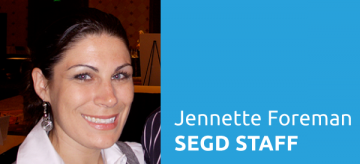 SEGD Staff Introductions: Jennette Foreman, Director of Operations SEGD Staff Introductions: Jennette Foreman, Director of Operations