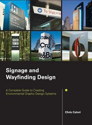 Signage and Wayfinding Design: A Complete Guide to Creating Environmental Graphic Design Systems