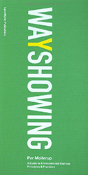 Wayshowing: A Guide to Environmental Signage Principles and Practices (Hardcover)