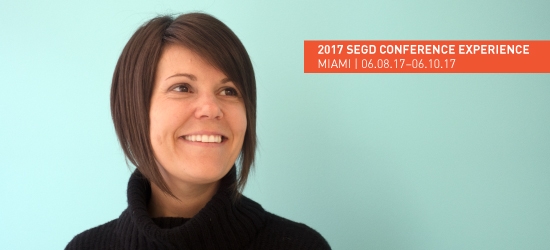 2017 SEGD Conference Chair Anna Sharp on Why You Should Attend